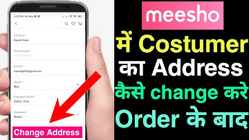 how to change customer address on meesho after order | meesho me customer ka address change kare