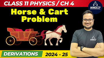 Horse & Cart Problem | Class 11 Physics Chapter 4 | Laws of Motion | Important Topics | 2025