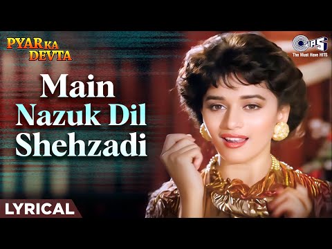 Main Nazuk Dil Shehzaadi - Lyrical | Pyar Ka Devta | Madhuri Dixit |Kavita Krishna Murthy | 90s Hits