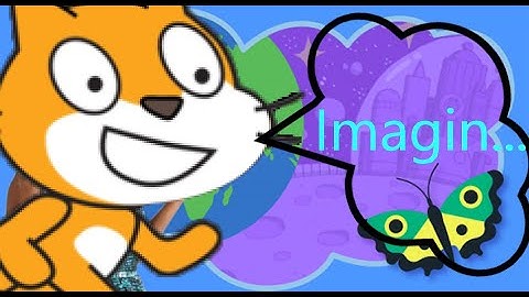 Scratch Tutorial 2 | Imagine a world |