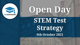 STEM Test Strategy Open Day | UniAdmissions