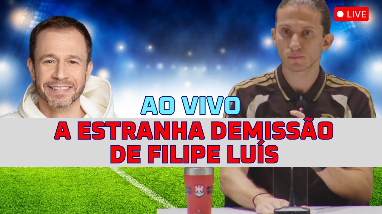 URGENTE! FILIPE LUÍS DEMITIDO!