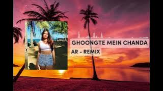 JOGET INDIA BARU - GHOONGTE MEIN CHANDA - VIRAL TIKTOK ( AR REMIX )