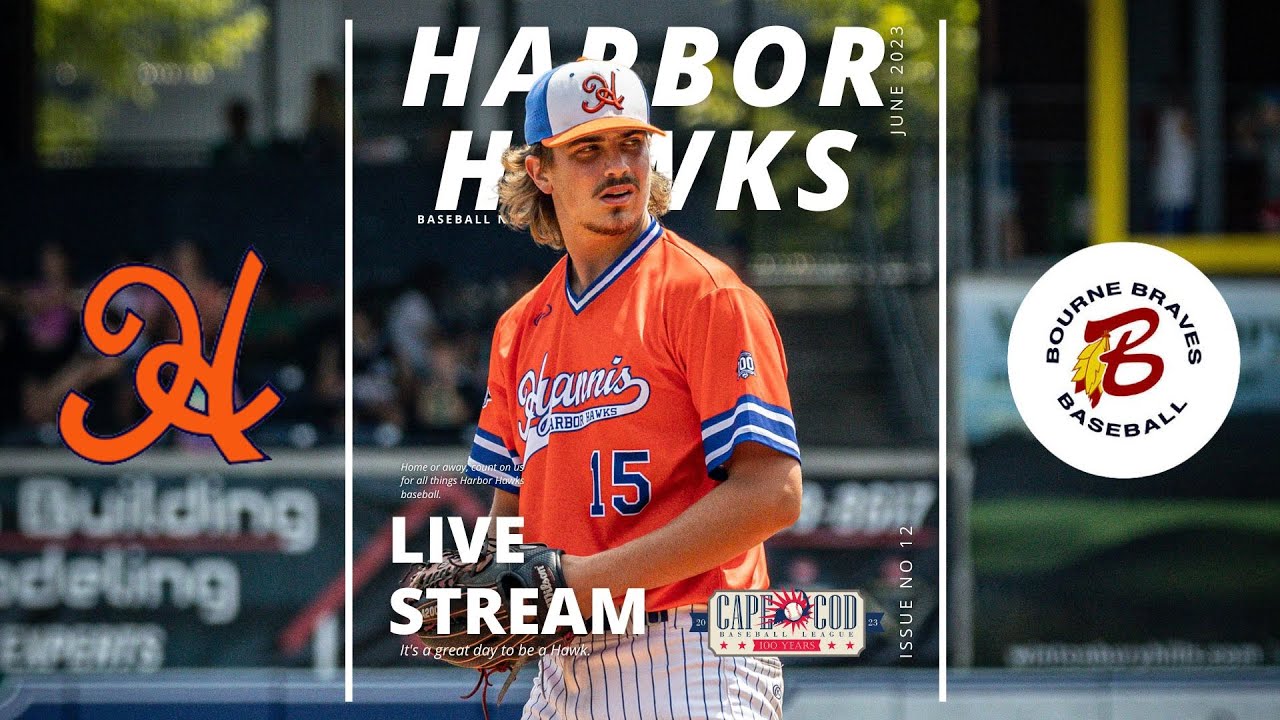 LIVE CAPE COD BASEBALL Hyannis Harbor Hawks Bourne Braves