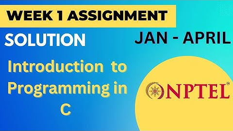 Introduction to Programming in C || WEEK -1 Assignment Solution ||#nptel #nptelcourseanswers||#Clang