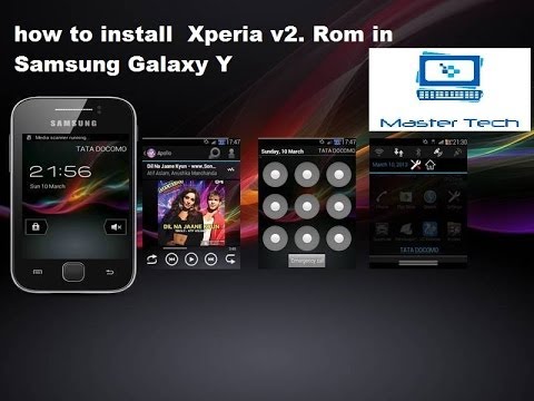How To Install Xperia v2  Rom In Samsung Galaxy Y GT s5360