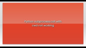 Python subprocess.call with cwd not working
