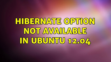 Ubuntu: Hibernate Option not available in Ubuntu 12.04