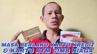 Masa Berlaku Kartu Kredit CIMB Niaga dan Kartu ATM CIMB Niaga