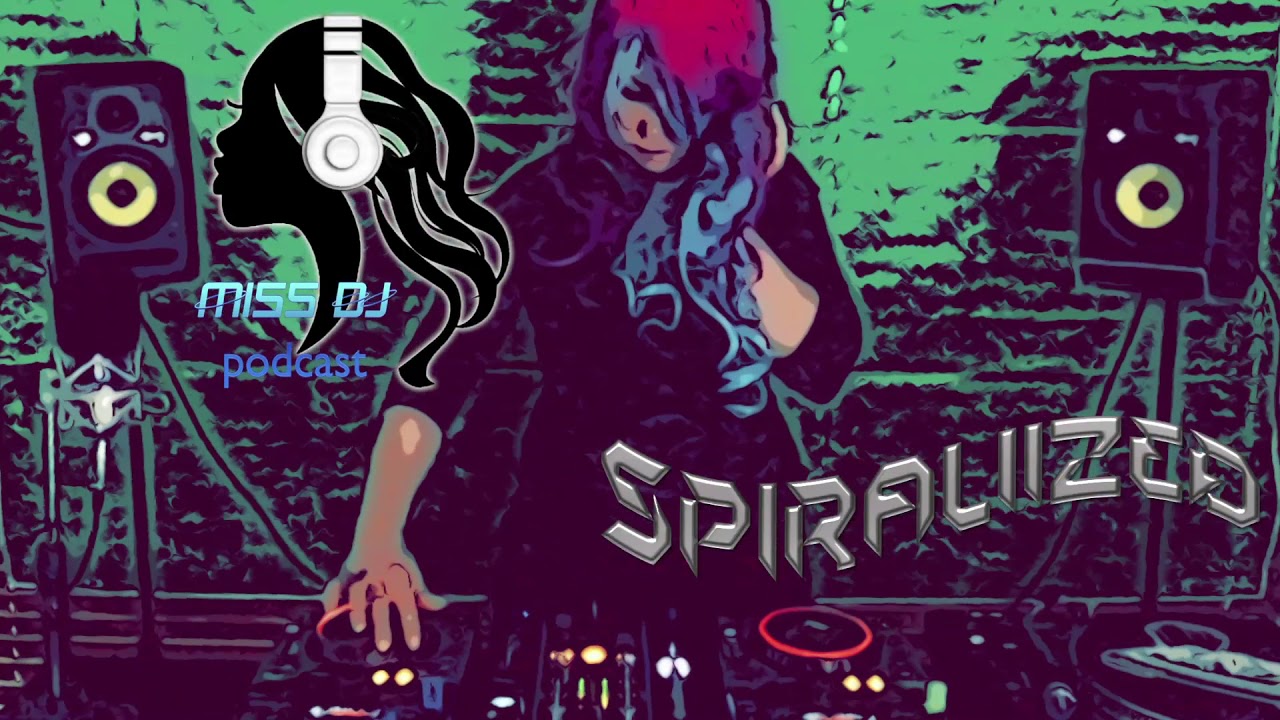 MISS DJ Show: DJ SPIRAL ZED + SPIRALIIZED Birthday Set - DnB & Hardcore