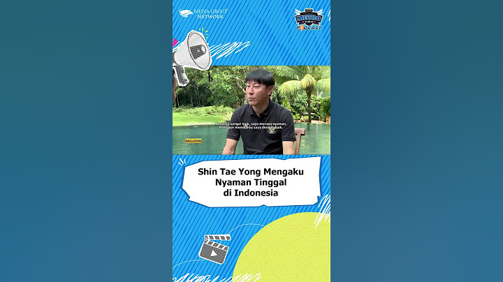 Perasaan Shin Tae-yong 3 Tahun Tinggal di Indonesia