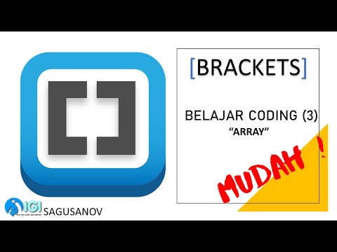 [BRACKETS] Belajar Coding Mudah "ARRAY" (3)
