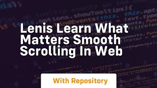 lenis learn what matters smooth scrolling in web