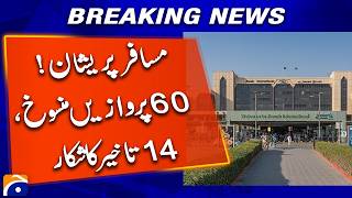 60 Flights Cancelled, 14 Delayed Leaving Passengers Stranded - Breaking News