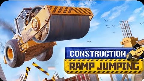 Construction Ramp Jumping Gameplay Walkthrough (ios,Android)