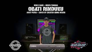 OBATI RINDUKU ‼️ - Arief Putra || cover remix band || orgen tunggal || ORG 24 VIP 