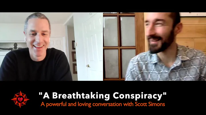 A Breathtaking Conspiracy ~ with guest Scott Simons