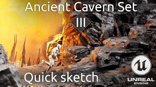 [UE4] - Ancient cavern Set III - #1 Quick sketch