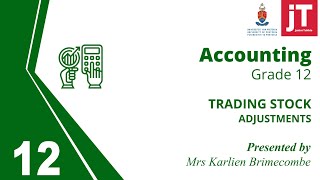 Gr 12 Accounting - 3. Adjustments - Trading Stock