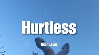 Hurtless - Dean Lewis | Lyrics