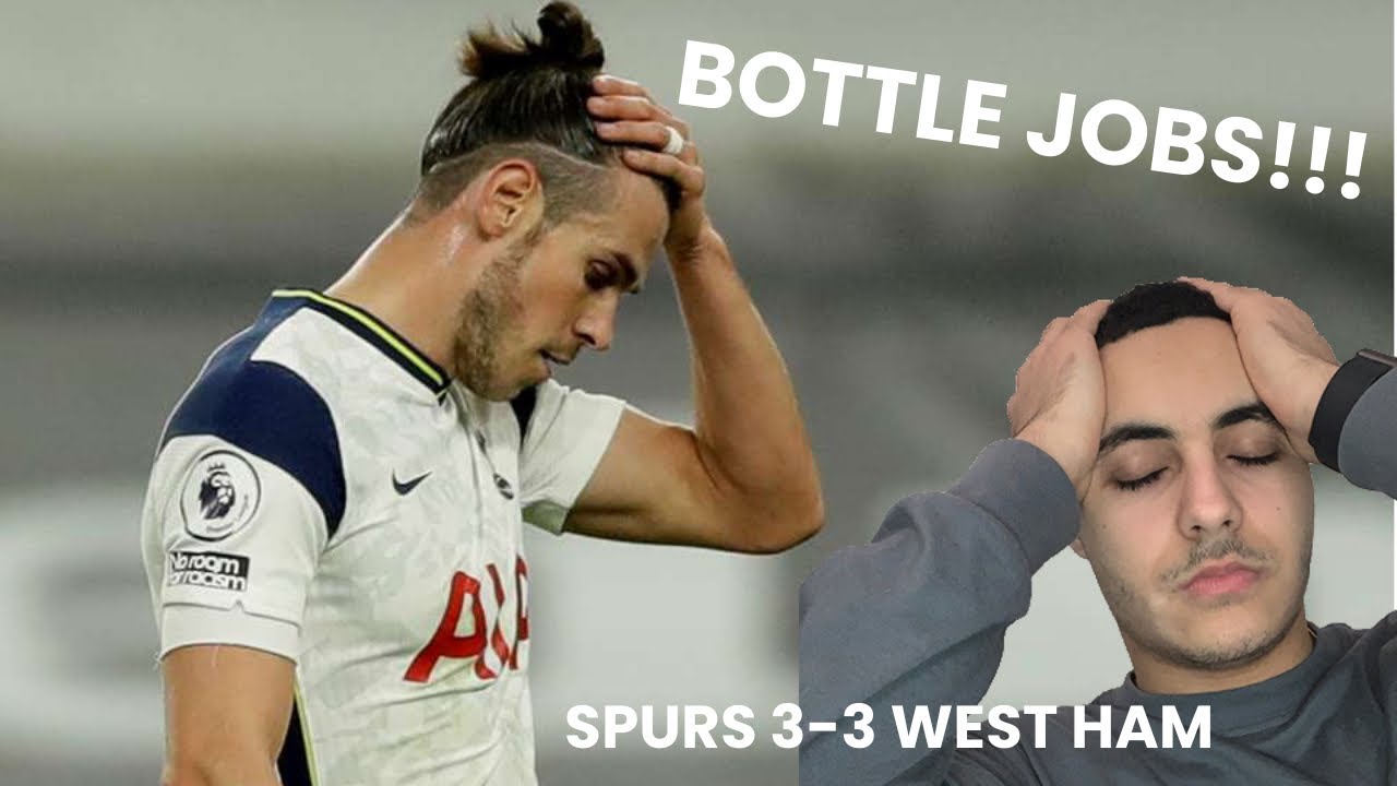 ABSOLUTE BOTTLE JOBS. Spurs 33 West Ham Spurschat S1EP5 YouTube