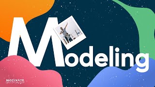 Session 1 | Modeling | M.O.T.I.V.A.T.E. Lite