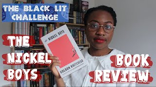 The Nickel Boys | Book Review #BlackLitChallenge