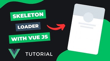 How To Create A Skeleton Loader In Vue JS (Easy Method)