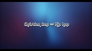 Christian Rap &amp; Hip-Hop