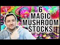 6 Magic Mushroom Companies you should have on your watchlist!