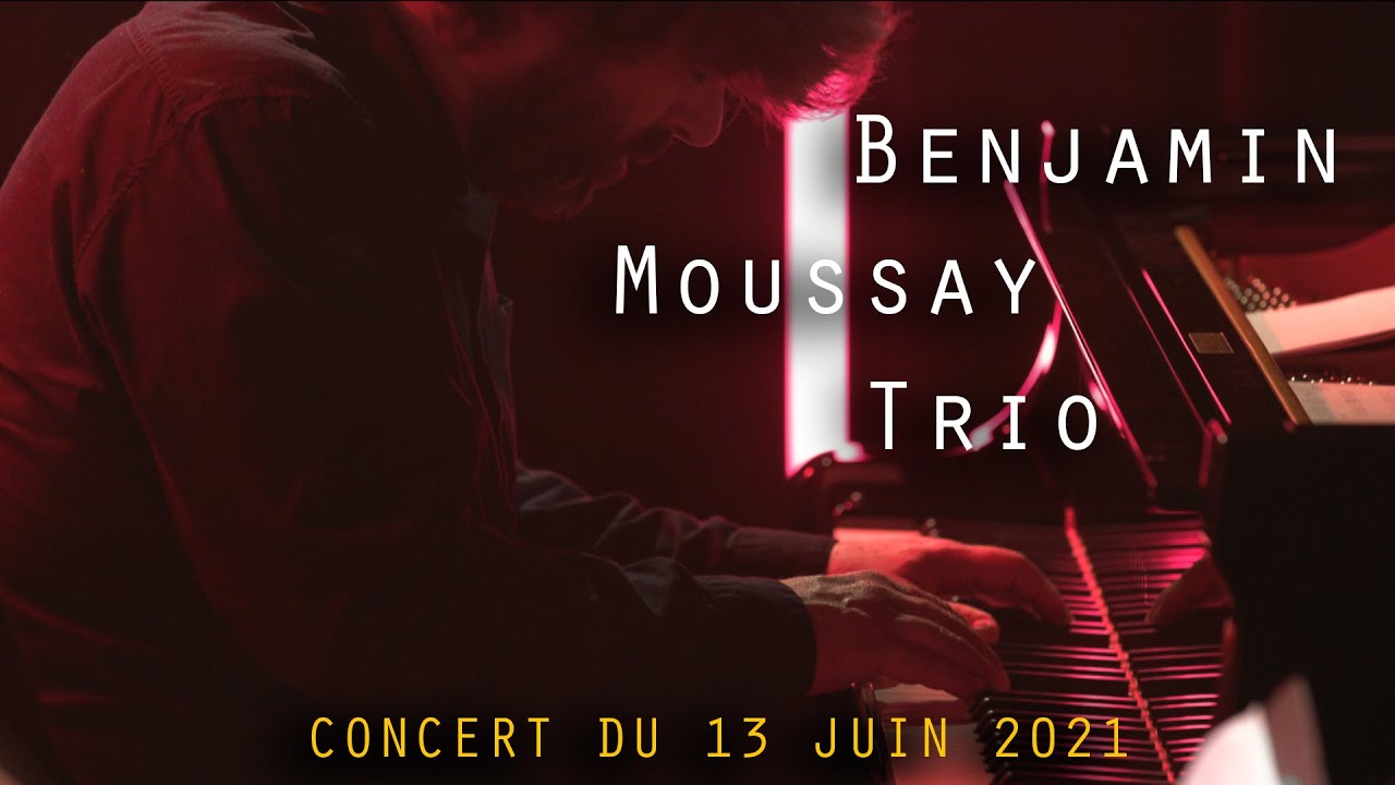 Benjamin Moussay Trio - La VOD du Trion