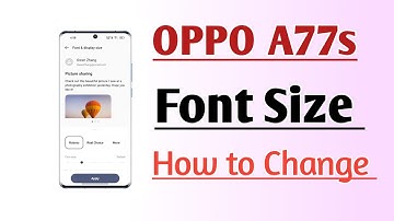 OPPO A77s Font Size How to Change