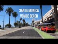 [4K] Santa Monica, Venice Beach, Montana Ave, Ocean Ave, Abbott Kinney, Driving Tour