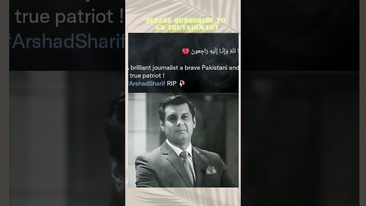 Breaking news senior journalist Arshad sharif death / pass away  