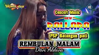 REMBULAN MALAM Devi Aldiva NEW PALLAPA BATANGAN