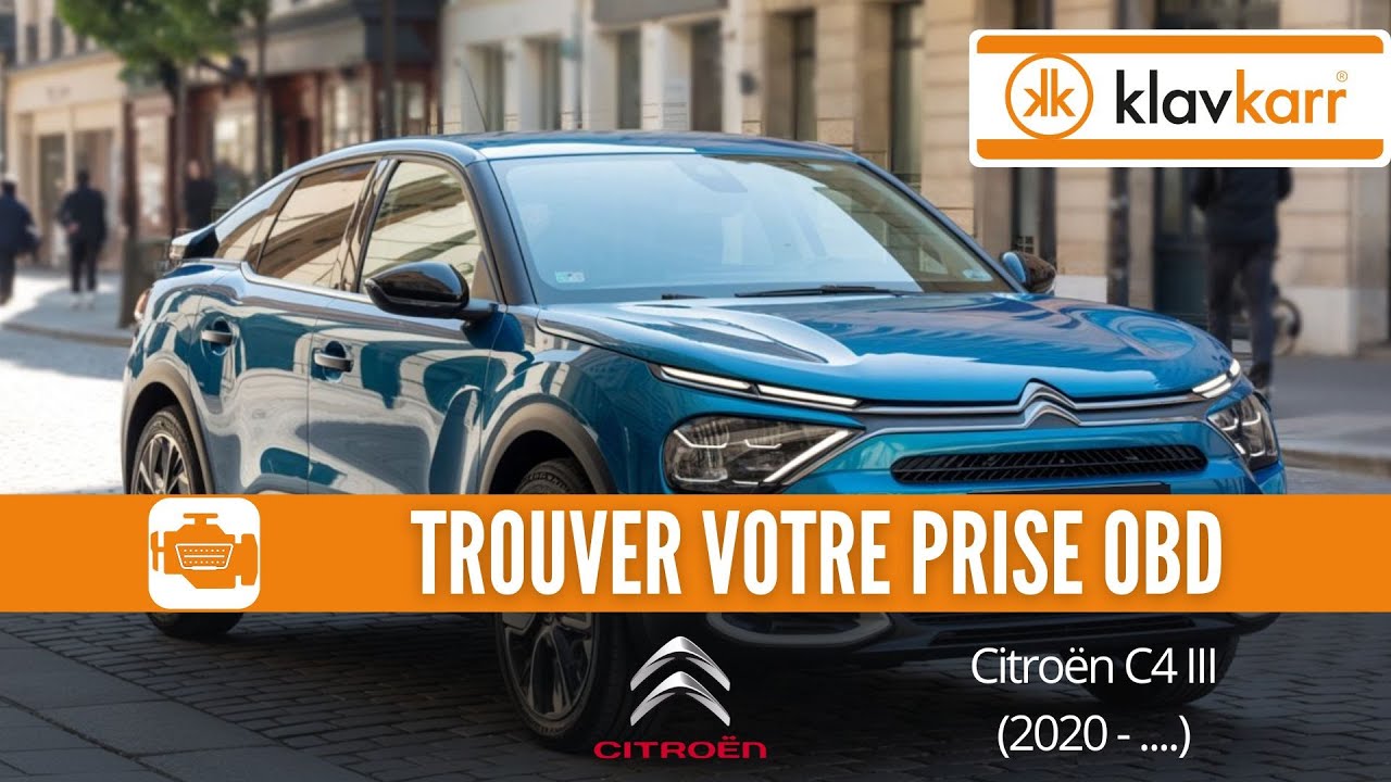 Prise OBD Citron C4 III (2020 - ...) - O trouver mon connecteur OBD2 ?
