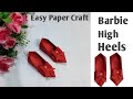 How To Make Barbie💃 High Heel Shoes 👠l Easy Paper High Heel Shoes For Doll l Easy Paper Craft l