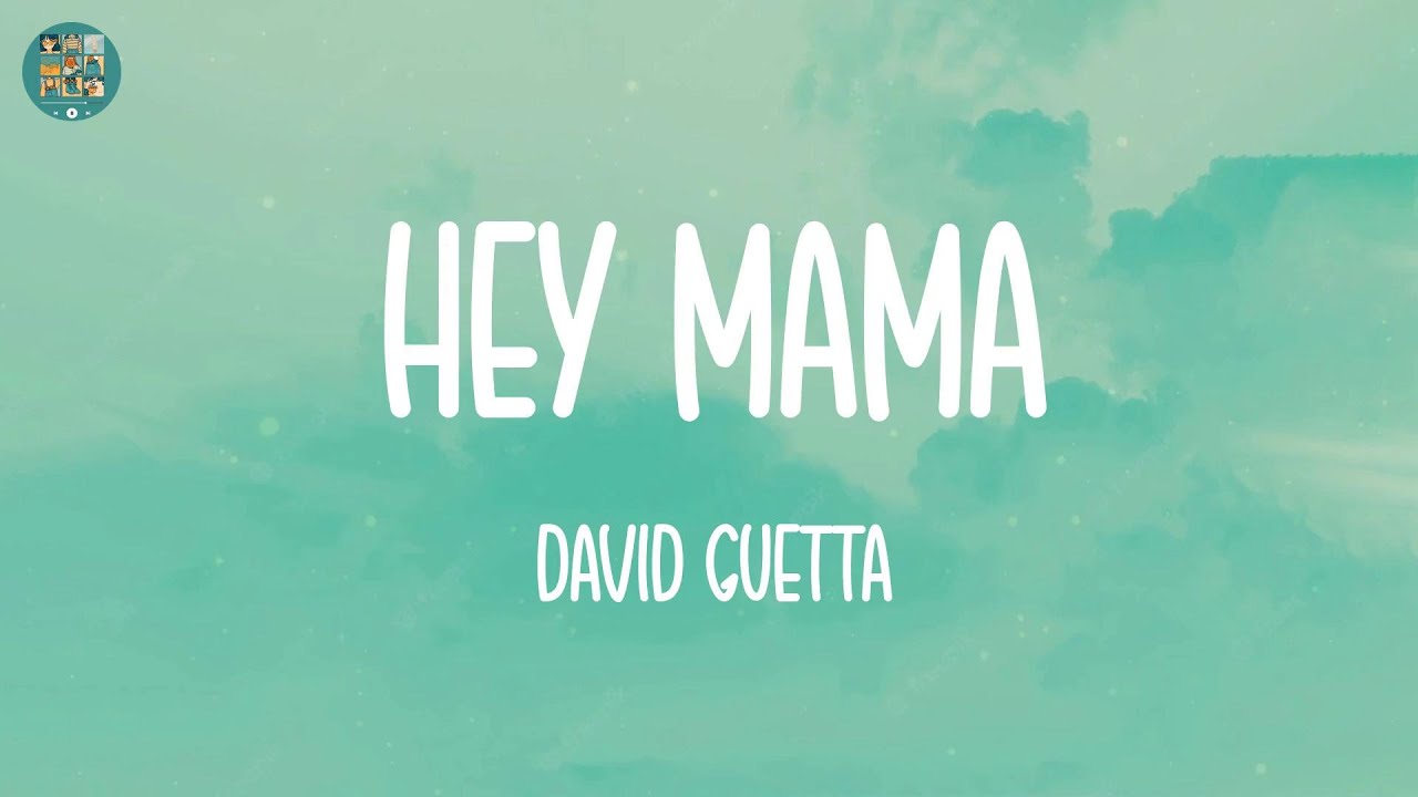 Hey Mama David Guetta (Lyrics) YouTube