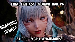 Final Fantasy 14 Dawntrail PC benchmarks - 27 GPU & 8 CPU