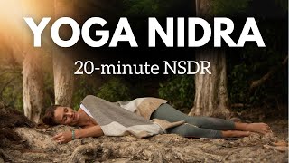 Non Sleep Deep Rest | NSDR | 20 Minute Yoga Nidra