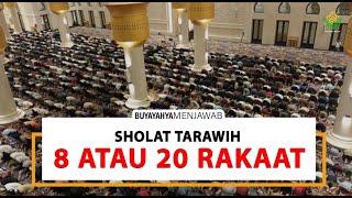 SELALU DIPERDEBATKAN ❗❗  Sholat Tarawih 8 atau 20 Rakaat ❓ - Buya Yahya Menjawab