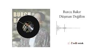 Burcu Bakır - Düşman Değilim -  Resimi