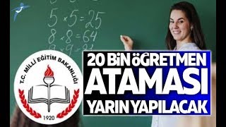 20 Bin Öğretmen Ataması Yarın Yapılacak