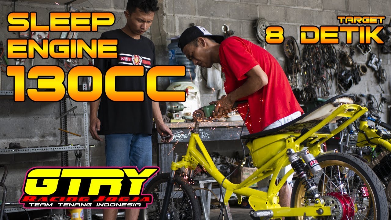 Sleep Engine 130cc Target Tembus 8 Detik Bengkel GTRY Sleep Engine 130cc Target Tembus 8 Detik Bengkel GTRY