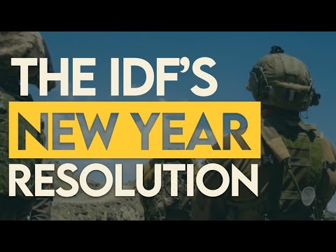 2023: The IDF’s New Years Resolution