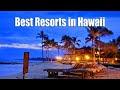 Best Hawaii Resorts 2021