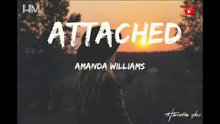 Miniatura del video "ATTACHED _ AMANDA WILLIAMS (Lyric)"