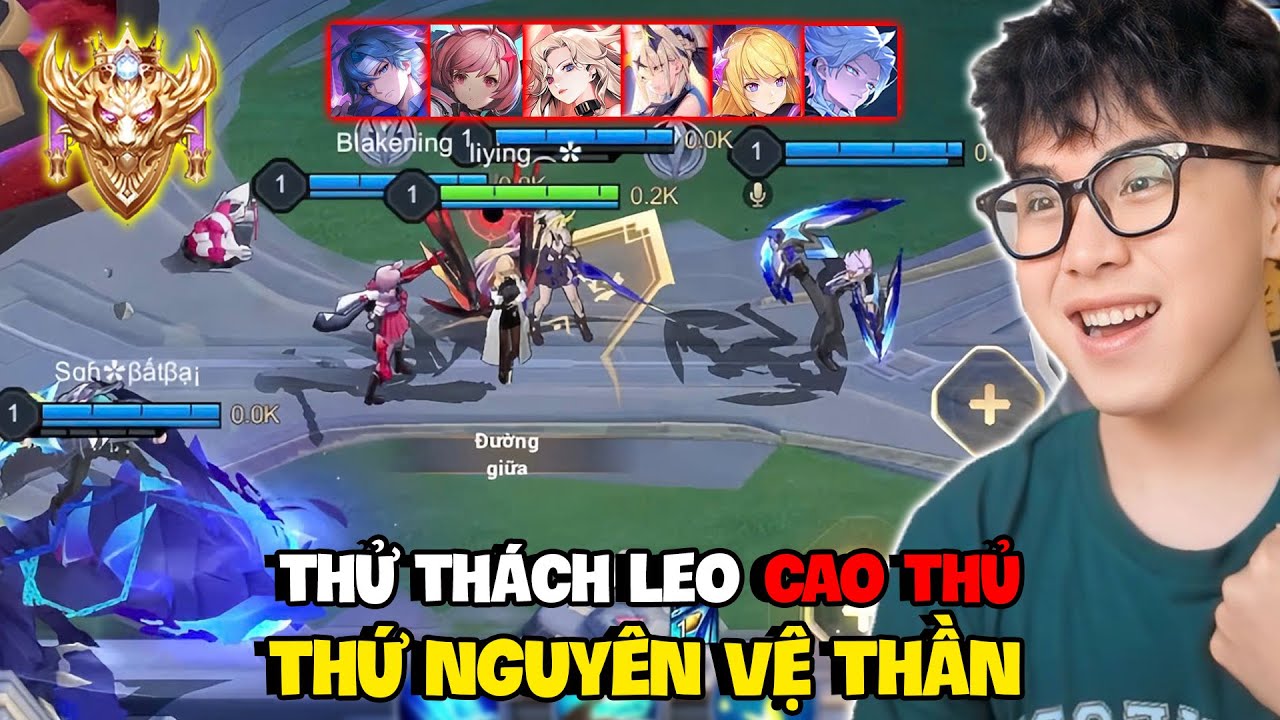 VUX THỬ THÁCH TRẬN CUỐI LÊN CAO THỦ BẰNG BIỆT ĐỘI THỨ NGUYÊN VỆ THẦN ĐẦY BÙNG NỔ