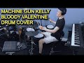 Machine Gun Kelly - bloody valentine - Drum Cover (1 minute version)