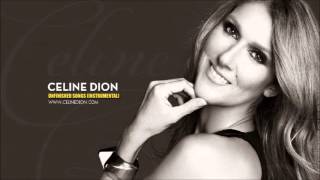 Celine Dion - Unfinished Songs (Instrumental / Karaoke)